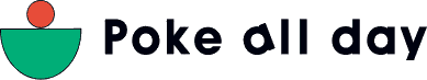 Poke all day